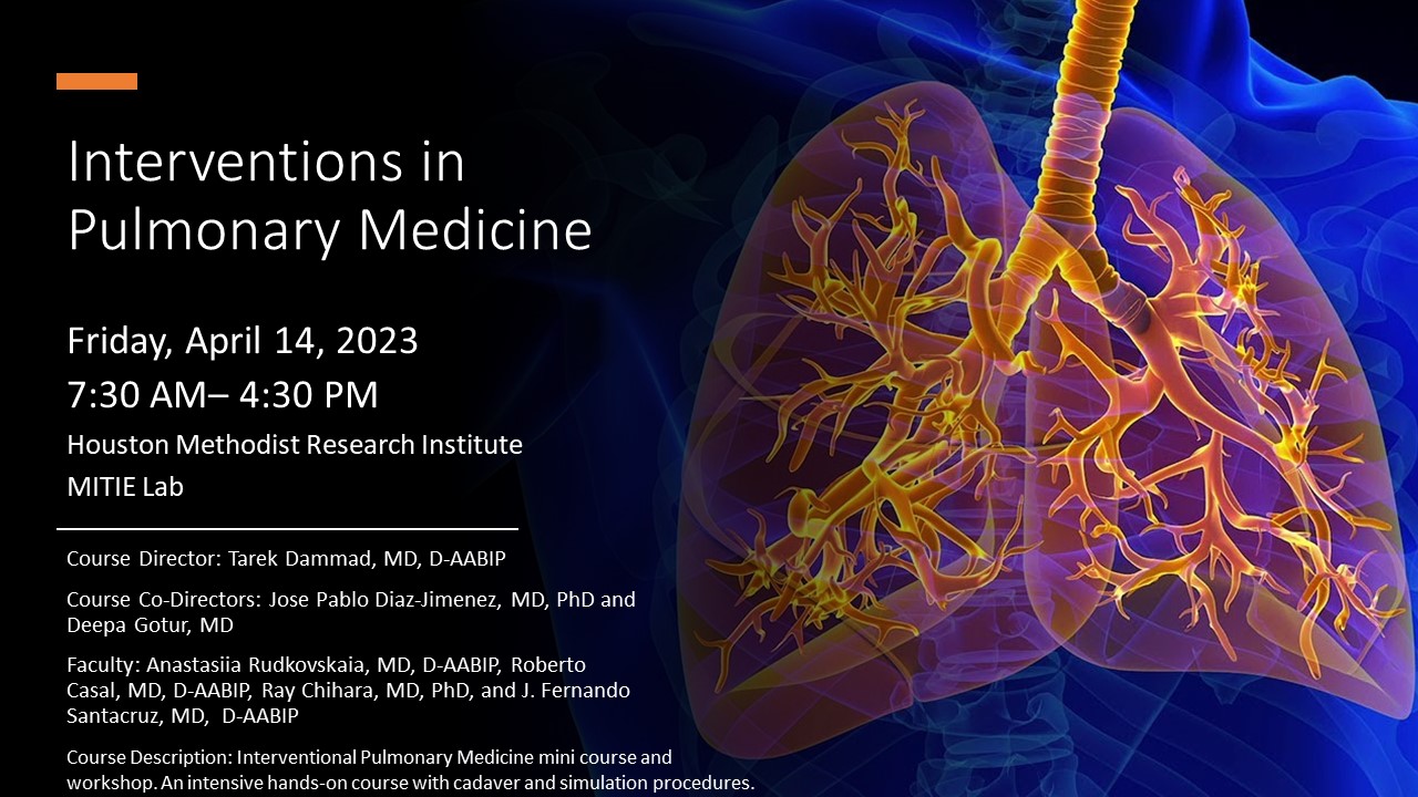 Interventions in Pulmonary Medicine April 14, 2023 Houston Methodist